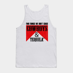 Two Things We Don't Chase Cowboys And Tequila Rodeo Retro Tank Top